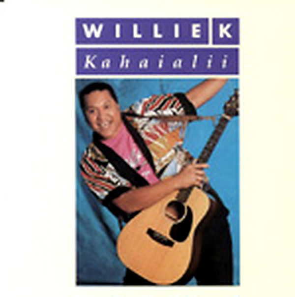 Kahaiali'i / Willie K