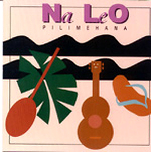 Na Leo Pilimehana / Na Leo Pilimehana
